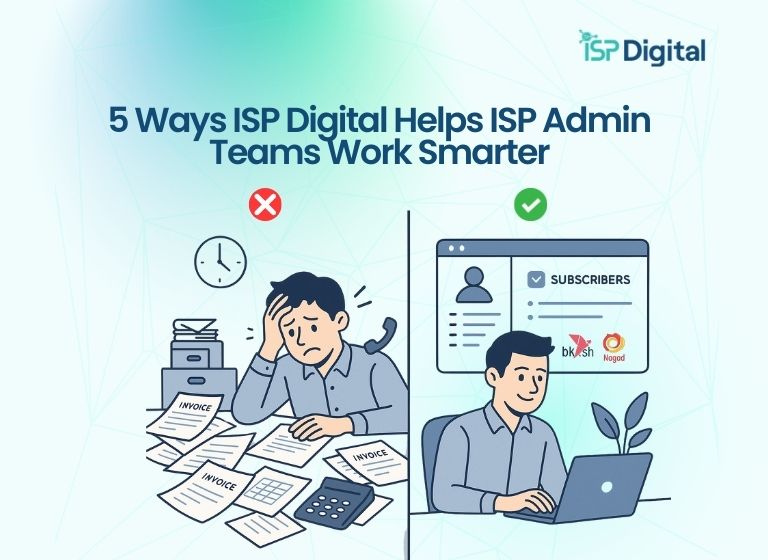 5 Ways ISP Digital Helps ISP Admin Teams Work Smarter